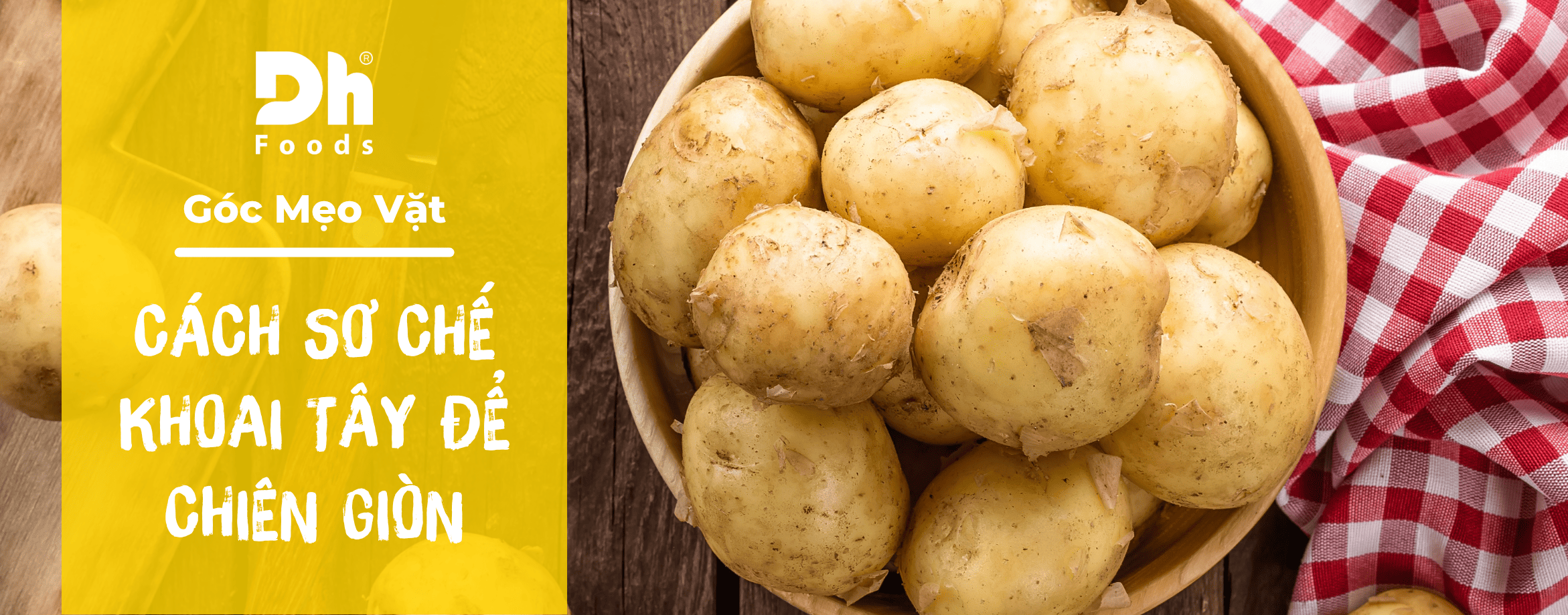 Cách sơ chế khoai tây để chiên giòn và giữ được lâu trong tủ lạnh