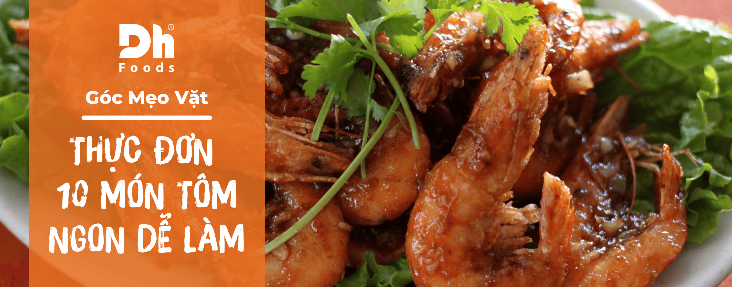 Tôm làm món gì ngon? Thực đơn 10 món ngon từ tôm dễ làm tại nhà